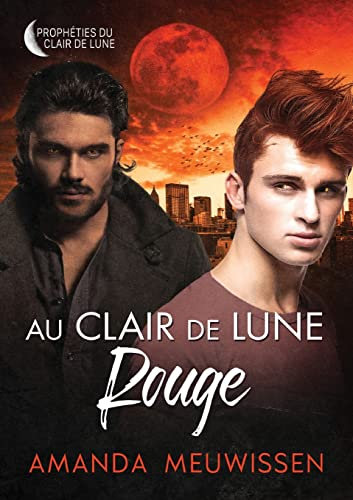 Au clair de lune rouge (Prophéties du clair de lune)