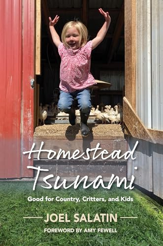 Homestead Tsunami: Good for Country, Critters, and Kids