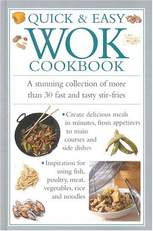 Quick and Easy Wok Cookbook (Cook's Essentials)