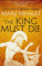 The King Must Die: A Virago Modern Classic (Virago Modern Classics)