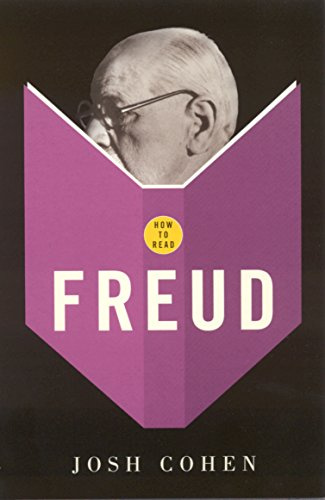 How To Read Freud [Paperback] JOSH COHEN