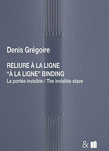 Reliure à la ligne: La portée invisible