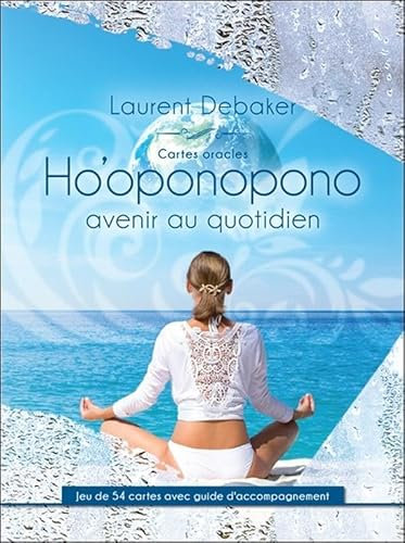 Cartes oracles Ho'oponopono - L'avenir au quotidien