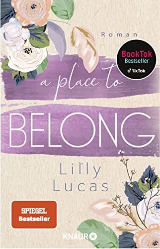A Place to Belong: Roman | Leichtfüßige Young Romance zum Wohlfühlen | Booktok-Bestseller | Spiegel-Bestseller (Cherry Hill, Band 3)