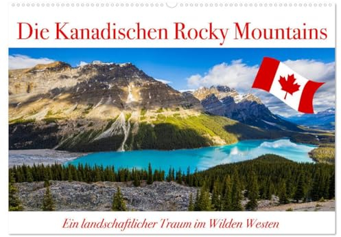 Die Kanadischen Rocky Mountains (Wandkalender 2025 DIN A2 quer), CALVENDO Monatskalender: Traumhafte Landschaften in den Kanadischen Rocky Mountains (CALVENDO Natur)