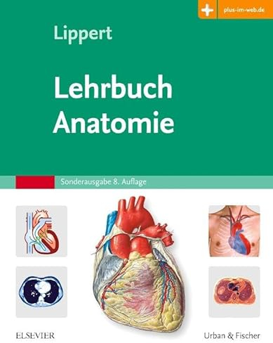 Lehrbuch Anatomie: mit Zugang zum Elsevier-Portal