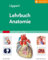 Lehrbuch Anatomie: mit Zugang zum Elsevier-Portal