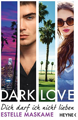 DARK LOVE - Dich darf ich nicht lieben: Roman (Dark-Love-Serie, Band 1)