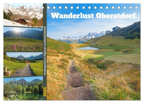 Wanderlust Oberstdorf (Tischkalender 2026 DIN A5 quer), CALVENDO Monatskalender: Ausflugsziele in Allgäuer Landschafts-Idylle (CALVENDO Natur)