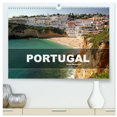Portugal (hochwertiger Premium Wandkalender 2026 DIN A2 quer), Kunstdruck in Hochglanz: 12 farbenfrohe Monate mit dem beliebten Traumziel Portugal. (CALVENDO Orte)