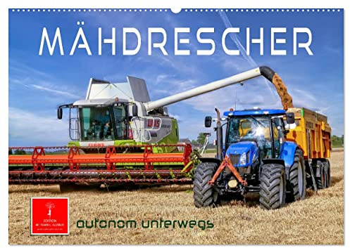 Mähdrescher - autonom unterwegs (Wandkalender 2026 DIN A2 quer), CALVENDO Monatskalender