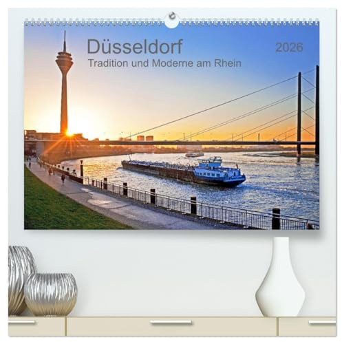 Düsseldorf - Tradition und Moderne am Rhein (hochwertiger Premium Wandkalender 2026 DIN A2 quer), Kunstdruck in Hochglanz: Die Mode- und Handelstadt mit Flair (CALVENDO Orte)