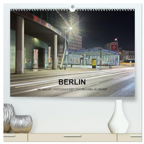 Berlin - fotografiert von Michael Allmaier (hochwertiger Premium Wandkalender 2026 DIN A2 quer), Kunstdruck in Hochglanz: Berlin bei Nacht (CALVENDO Orte)