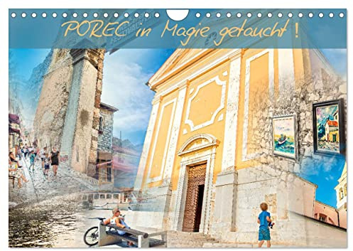 POREC in Magie getaucht! (Wandkalender 2026 DIN A4 quer), CALVENDO Monatskalender: Die tausendjärige Stadt verführt mit Kunst, Charme und Geschichte! (CALVENDO Orte)