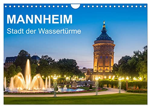 Mannheim - Stadt der Wassertürme (Wandkalender 2026 DIN A4 quer), CALVENDO Monatskalender: Fotos schöner Wassertürme aus der Quadratestadt Mannheim. (CALVENDO Orte)