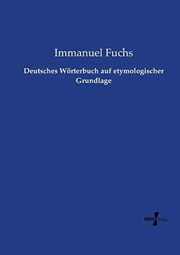 Deutsches Wörterbuch auf etymologischer Grundlage