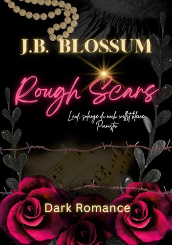 Rough Scars: Lauf, solange du noch willst kleine Pianista