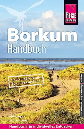 Reise Know-How Reiseführer Borkum: Das große Buch für Borkumfans