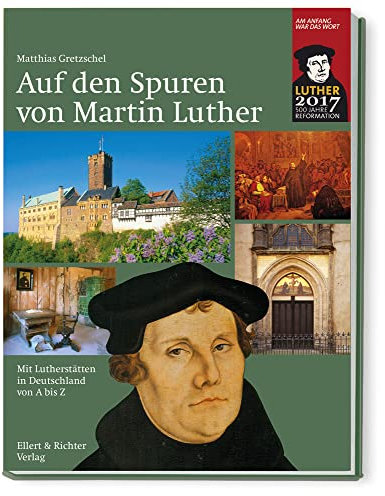 Auf den Spuren von Martin Luther