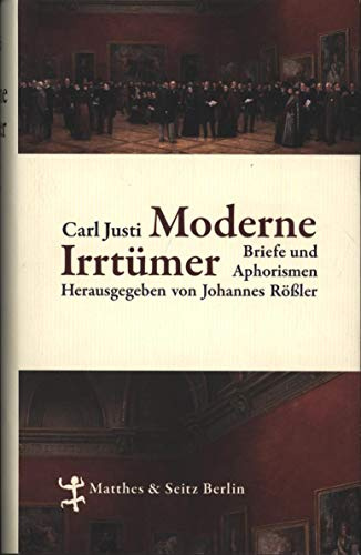 Moderne Irrtümer: Briefe und Aphorismen