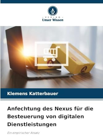 Anfechtung des Nexus für die Besteuerung von digitalen Dienstleistungen: Ein empirischer Ansatz