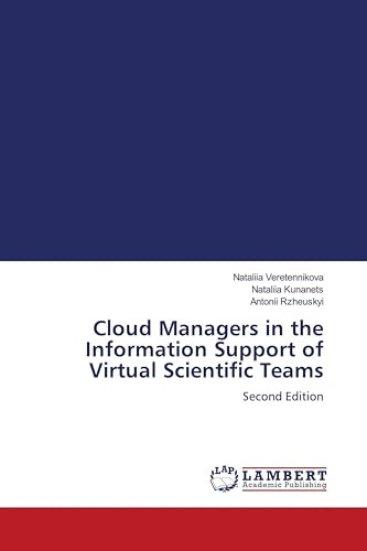 Cloud Managers in the Information Support of Virtual Scientific Teams: Second Edition