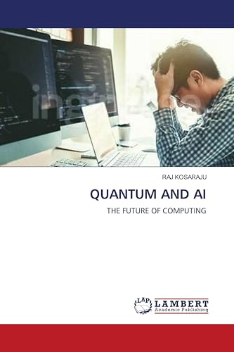 QUANTUM AND AI: THE FUTURE OF COMPUTING