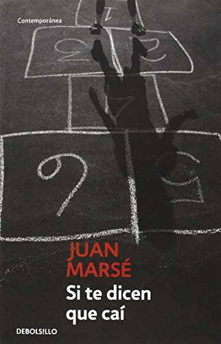 Si te dicen que caí (Contemporánea)