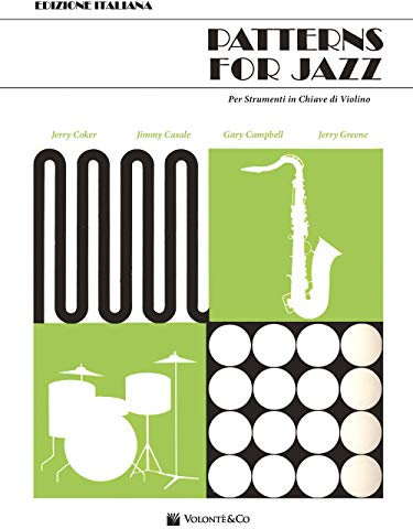 Patterns for jazz. Per strumenti in chiave di violino