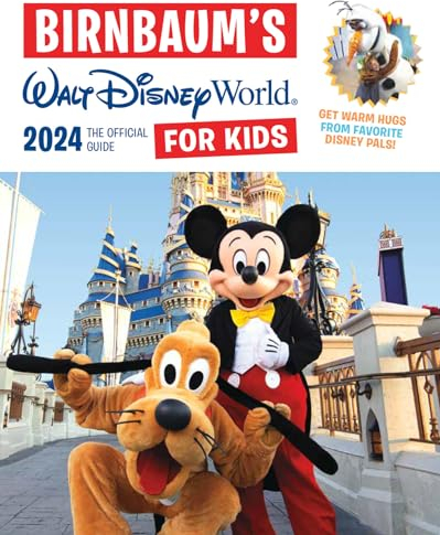 Birnbaum's 2024 Walt Disney World for Kids: The Official Guide (Birnbaum Guides)