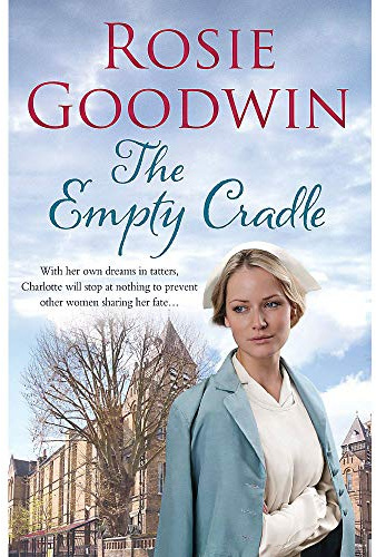 Rosie Goodwin The Empty Cradle