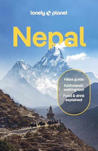 Lonely Planet Nepal: Plan the Trip of a Lifetime | Detailed Itineraries & Maps | Insider Tips | Covers Kathmandu, Himalayas, Trekking and more (Travel Guide)
