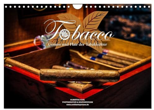 Tobacco - Genuss und Flair der Tabakkultur (Wandkalender 2025 DIN A4 quer), CALVENDO Monatskalender