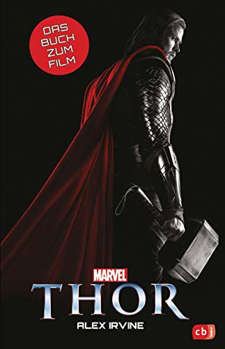 Marvel Thor: Das Buch zum Film ab 10 Jahren (Die Marvel-Filmbuch-Reihe, Band 9)