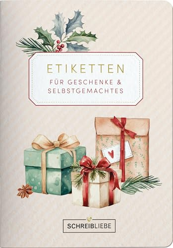 Etikettenbuch Weihnachten: Dein Alltagshelfer, Weihnachtsetiketten für Geschenke und Selbstgemachtes 45 selbstklebe Etiketten , 10,5 x 14,8 cm SchreibLiebe