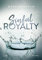 Sinful Royalty: Roman (Sinful-Royalty-Reihe, Band 3)