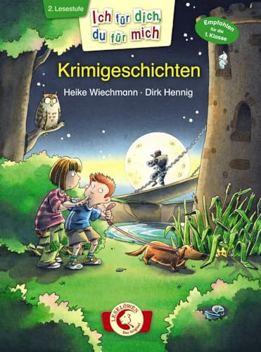 Ich für dich, du für mich - Krimigeschichten: Erstlesebuch für Kinder ab 6 Jahre - Lesen lernen durch abwechselndes Vorlesen