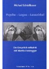 Psyche - Logos - Lesezirkel: Ein Gespräch selbdritt mit Martin Heidegger (Epistemata - Würzburger wissenschaftliche Schriften. Reihe Literaturwissenschaft)
