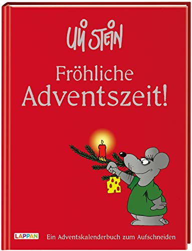 Uli Stein: Festtage!: Fröhliche Adventszeit!: Ein Adventskalenderbuch zum Aufschneiden | Weihnachtliches Geschenkbuch mit lustigen Erfindungen, schrägen Basteltipps und kuriosen Spielen