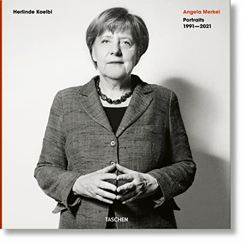 Herlinde Koelbl. Angela Merkel. Portraits 1991–2021: Zweisprachige Ausgabe (Fotografia)