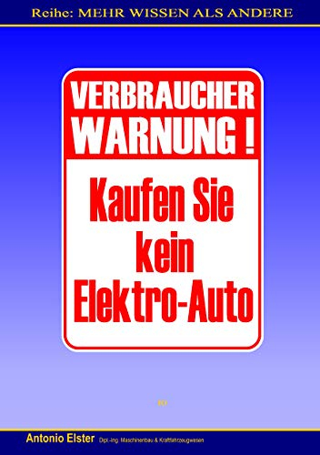 Verbraucher-Warnung: Kaufen Sie kein Elektro-Auto