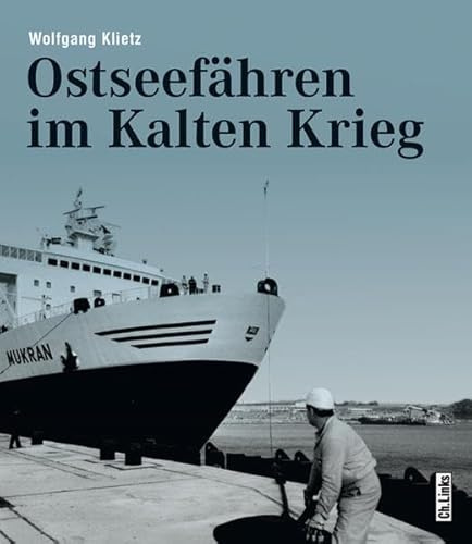 Ostseefähren im Kalten Krieg