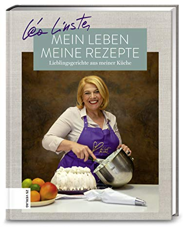 Mein Leben, meine Rezepte: Lieblingsgerichte aus meiner Küche