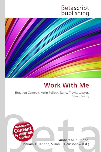 Work With Me: Situation Comedy, Kevin Pollack, Nancy Travis, Lawyer, Ethan Embry