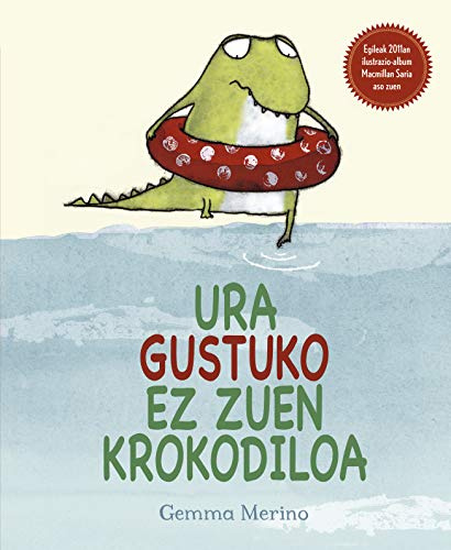 Ura Gustuko ez Zuen Krokodiloa (PICARONA)