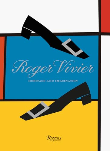 Roger Vivier: Heritage and Imagination