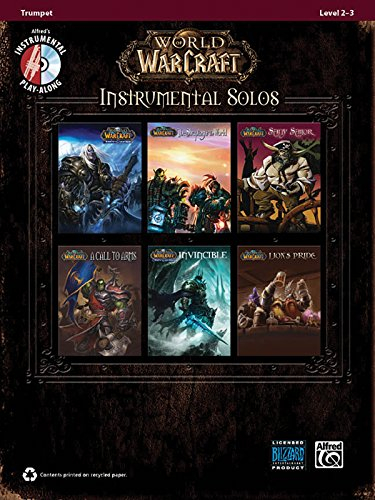 World of Warcraft Instrumental Solos: Trumpet, Book & CD (Pop Instrumental Solo): Trompete (incl. CD) (Pop Instrumental Solo Series)