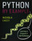 Python by Example: Learning to Program in 150 Challenges