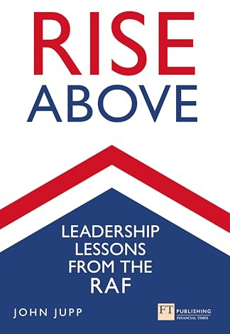 Rise Above: Leadership lessons from the RAF
