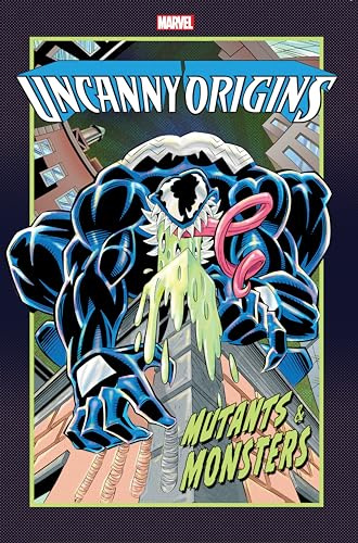 Uncanny Origins: Mutants & Monsters: Mutants and Monsters (Uncanny Origins: 1-7)